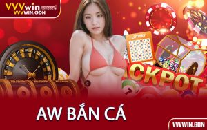 AW Bắn Cá