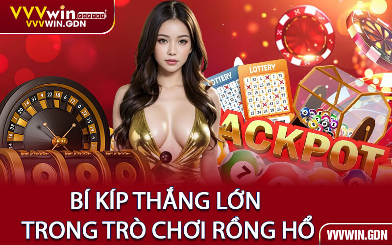 Bí Kíp Thắng Lớn Trong Trò Chơi Rồng Hổ