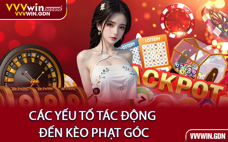 Các Yếu Tố Tác Động Đến Kèo Phạt Góc
