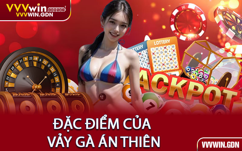 Đặc Điểm Của Vảy Gà Án Thiên